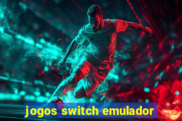 jogos switch emulador